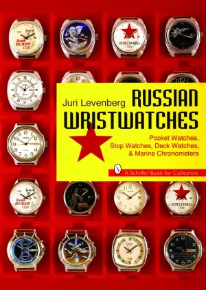 Russian Wristwatches: Pocket Watches, Stop Watches, Onboard Clock & Chronometers (Schiffer Book for Collectors) Paperback  January 6, 1997